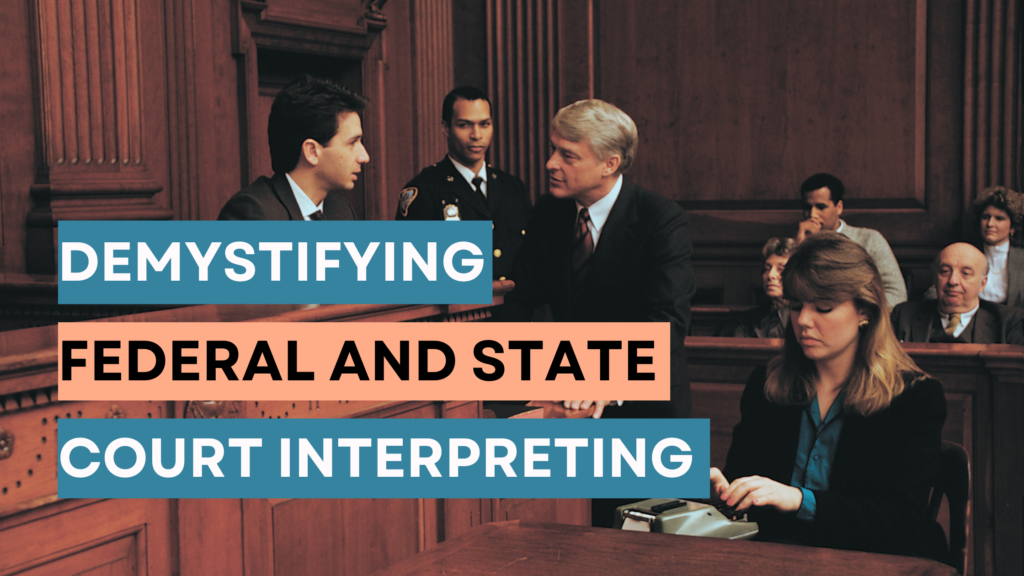 Demystifying Federal and State Court Interpreting post banner